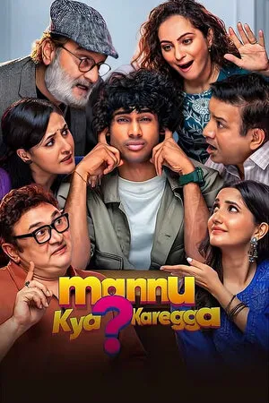 Mannu Kya Karegga 2025 Hindi HDTC 720p - 480p - 1080p - Movierulz